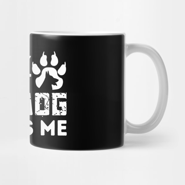 Sorry I Cant My Dog Needs Me by The WYLD Tribe
